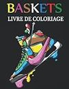 Basket livre de coloriage: 20 pages à colorier pour enfants et adultes, coloriage spécial chaussures de sport. (French Edition)