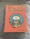 1926 Tales Told In Holland My Travelship libro casa para niños buen estado
