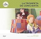 La trompeta de Cenicienta (Des-cuentos, Band 2)