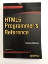 HTML5 PROGRAMMER'S REFERENCE By Jonathan Reid Expert’s Voice In Web Development