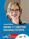 Meine 111 besten Haushaltstipps (333 Tipps im Set: Das clevere Ratgeber-Trio für Küche und Haushalt) (German Edition)