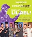 Comedy in Color, Volume 1: Hosted by Lil Rel (Laugh Out Loud Presents Comedy in Color)