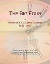 The Big Four: Webster's Timeline History, 1822 - 2007