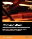 RSS And Atom: Understanding And Implementing Content Feeds And Syndication