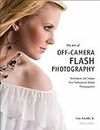 The Art of Off-Camera Flash Photography: Techniques and Images from Professional Digital Photographers (Pro Photo Workshop) (English Edition)