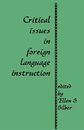 Critical Issues in Foreign Language Instruction, Silber Hardcover..