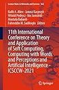 11th International Conference on Theory and Application of Soft Computing, Computing with Words and Perceptions and Artificial Intelligence - ICSCCW-2021: 362 (Lecture Notes in Networks and Systems)