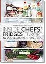Inside Chefs' Fridges, Europe: Top Chefs Open Their Home Refrigerators