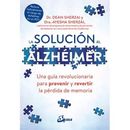 La solucion al alzheimer una guia revolucionaria para prevenir y revertir la perdida de memoria