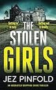 THE STOLEN GIRLS an absolutely gripping crime mystery with a massive twist (Detective Bec Pope Mysteries)