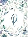 2022-2024 Monthly Calendar Planner – Initial/Letter P – Teal, Indigo & Green Leaves Floral Design: 3 Year Personalized Hardcover Notebook Gift for Women, Teens, Girls (8.25"x11")