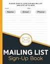 Mailing List Sign-Up Book: Event Register Log Book to Collect Visitors' Names, Emails, and Phone Numbers | Corporate Email List | Business Email Address List | Large Size (8.5" x 11" Inches).