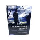 The Accessibility of Music: Participation, Reception, and Contact Hardcover Book