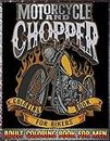 Motorcycles and Choppers Coloring Book for Bikers: Adult Coloring Book for Men