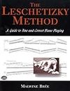 The Leschetizky Method: A Guide to Fine and Correct Piano Playing (Dover Books On Music: Piano)