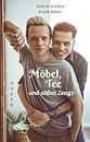 Möbel, Tee und süßes Zeugs (Unforeseen Love 2) (German Edition)