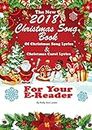 The New 2018 Christmas Song Book Of Christmas Song Lyrics And Christmas Carol Lyrics For Your E-Reader