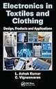 Electronics in Textiles and Clothing: Design, Products and Applications