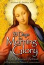 33 Days to Morning Glory: A Do-It-Yourself Retreat In Preparation fo - VERY GOOD