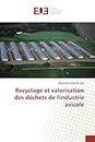 Recyclage et valorisation des déchets de l'industrie avicole (OMN.UNIV.EUROP.) (French Edition)