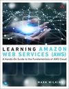Learning Amazon Web Services [AWS]: A Hands