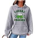 Warehouse Amazon Warehouse Deals Clearance Cheers Fuckers St Patricks Day Hoodie Women Beer Drinking Pullover Top Waffle Long Sleeve Drawstring Hooded Sweatshirt Gray