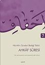 Ahkaf Sûresi/Ha-Mîm Sûreleri BelaÄÜî Tefsîri 7 [Paperback] Dr. Muhammed Ebu Musa and Fatma Serap KaramollaoÄÜlu