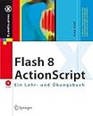 ActionScript 2: Ein Lehr- und Übungsbuch (X.media.press)