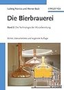 Die Bierbrauerei - Band 2: Die Technologie der Wurzebereitung: Band 2: Die Technologie der Würzebereitung