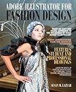 [(Adobe Illustrator for Fashion Design )] [Author: Susan Lazear] [Dec-2011]