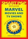 The Editors of Smart Pop Smart Pop Explains Marvel Movies and TV Shows (Poche)
