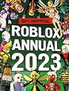 Unofficial Roblox Annual 2023: Brand-new gaming annual for 2022 – perfect for kids obsessed with video games!