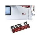 Fuck IT Edition Emblem for Car, 3D Stickers for Auto Fender Bumper, Cool Badge Decoration Decal for Men and Women, Vehicle Exterior Replacement Accessories for SUV, Truck, Laptop (Black/Red)