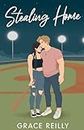 Stealing Home: MUST-READ spicy sports romance from the TikTok sensation! Perfect for fans of CAUGHT UP: 3