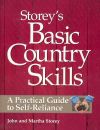 Storey's Basic Country Skills: A Practical Guide to Self-Reliance Book