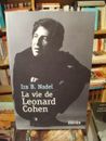 Ira B. NADEL La vie de Leonard COHEN 2008 E.O. française