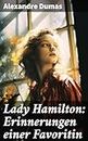 Lady Hamilton: Erinnerungen einer Favoritin: Eine romanhafte Biografie von Emma, Admiral Nelsons letzte Liebe (German Edition)