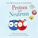Protons and Neutrons: 2