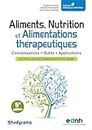 Aliments, Nutrition et Alimentations thérapeuthiques: Nouvelles recommandations 2024