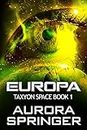 Europa (Taxyon Space Book 1)