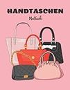 Handtaschen Malbuch: Mode und Stil für Mädchen (Modedesigns) (German Edition)