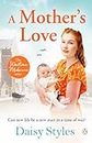 A Mother's Love (Wartime Midwives Series)