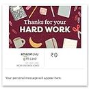 Amazon Pay eGift Card-Thanks for Your Hard Work