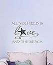 Wall Decal All You Need is Love and The Beach Ocean Inspired Cute Wall Vinyl Art Quote Inspirational Saying Sticker