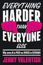 Everything Harder Than Everyone Else: Why Some of Us Push Our Bodies to Extremes