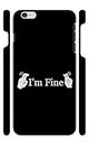 XTrust ' I'm Fine ' Motivational Quotes Text in Black and White Premium Printed Hard Mobile Back Cover for Apple iPhone 6, 6s