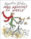 Mrs Armitage on Wheels: Part of the BBC’s Quentin Blake’s Box of Treasures