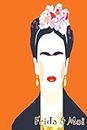 « Frida & Moi » Inspiration Frida : Écrire Vos Rêves à la Kahlo: Notebook | Journal | Carnet de notes | Agenda | Cahier A5 | Accessoires | Objet & ... Amie, Sœur & Filles. Pour Bureau & Maison