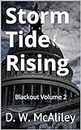 Storm Tide Rising: Blackout Volume 2