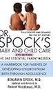 Dr Spocks Baby and Child Care: A Handbook for Parents of Developing Children from Birth Through Adolescence